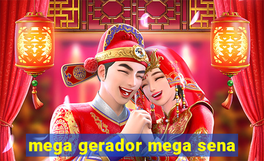 mega gerador mega sena